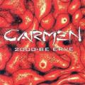 Carmen - 2000-be érve