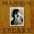 Charles Manson - Manson Speaks