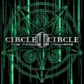 Circle II Circle - THE MIDDLE OF NOWHERE