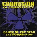 Corrosion of Conformity - Dance of the Dead (Single)