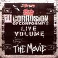 Corrosion of Conformity - Live Volume: The Movie (DVD)