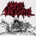 Cryptic Slaughter - Band in S.M.  	EP   (feldolgozsok)