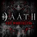 Daath - The Worthless (Single)