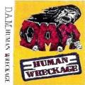 D.A.M. - Human Wreckage, Demo
