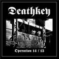 Deathkey - Operation 14 f 13
