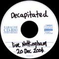 Decapitated - Live Nottingham 20 Dec 2004