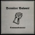 Dernière Volont - Commandements