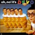 Devo - Oh, No! It