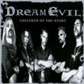 Dream Evil - CHILDREN OF THE NIGHT (MCD)