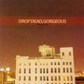 Drop Dead Gorgeous - Be Mine, Valentine (EP)