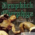 Dropkick Murphys - The Warrior