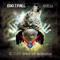 Ego Fall - Spirit of Mongolia