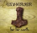 Einherjer - Far, Far North