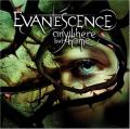 Evanescence - Anywhere But Home