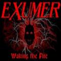 Exumer - Waking the Fire demo