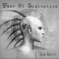Fear Of Domination - New World (single)