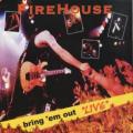 Firehouse - Bring