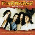 Firehouse - Super Hits