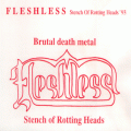 Fleshless - Stench of Rotting Heads 	Demo
