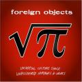 Foreign Objects - Universal Culture Shock\Undiscovered Numbers & Colors