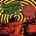 Frankenstein Drag Queens From Planet 13 - Viva Las Violence