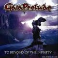Gaia Prelude - To Beyond Of The Infinity