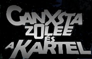 Ganxsta Zolee s A Kartel logo