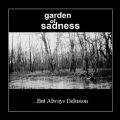 Garden Of Sadness - ...But Always Delusion(Demo)