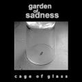 Garden Of Sadness - Cage Of Glass(Demo)