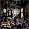 Gemini five - Stay With Me (Demo)