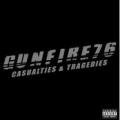 Gunfire 76 - Casualties And Tragedies