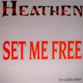 Heathen - Set Me Free, Single