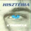 Hisztéria - X-Phobya