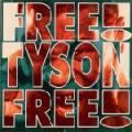 Holy Gang - FREE TYSON FREE! 