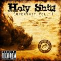 Holy Shit! - supershit vol 1. demo