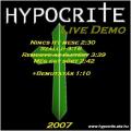 Hypocrite - Live Demo 2007