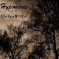 Hypomanie - I Am Alone With You (Demo)
