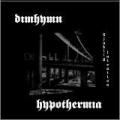 Hypothermia - Sjuklig Intention-Split with Dimhymn