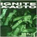 Ignite - Ignite / X-Acto Split 