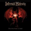 Infernal Majesty - One Who Points to Death