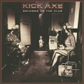 Kick aXe - Welcome To The Club