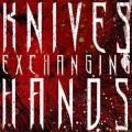 Knives Exchanging Hands - Surfacing The Breath