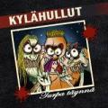 Kylhullut - Turpa tynn (Mouth full of alcohol) 