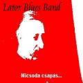 Lator Blues Band - Micsoda csaps