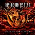 Lay Down Rotten - Cold Constructed