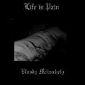 Life is Pain - Bloody Melancholy (demo)
