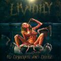 Lividity - To Desecrate and Defile