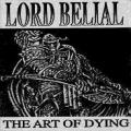 Lord Belial - The Art of Dying demo