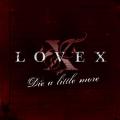 Lovex - Die a little more
