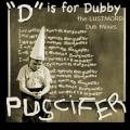 Lustmord - "D" is for Dubby - The Lustmord Dub Mixes